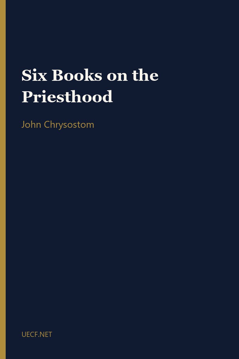 Six Books on the Priesthood by John Chrysostom book cover