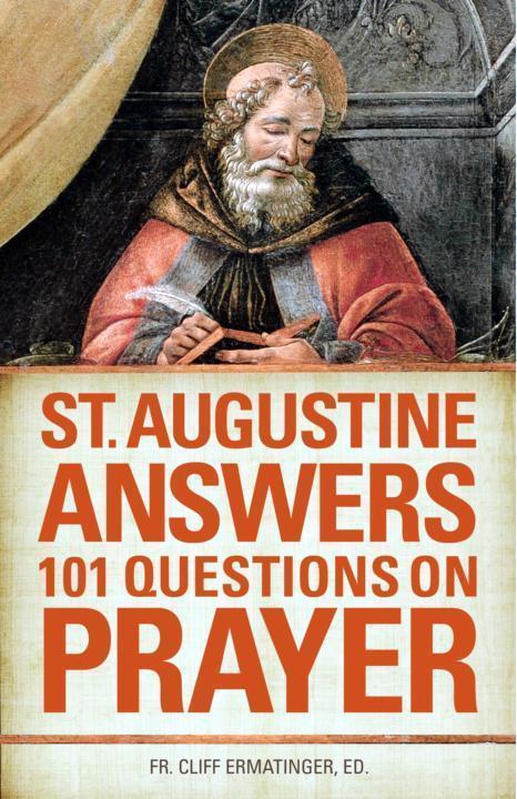 St. Augustine Answers 101 Questions on Prayer by Augustine of Hippo book cover