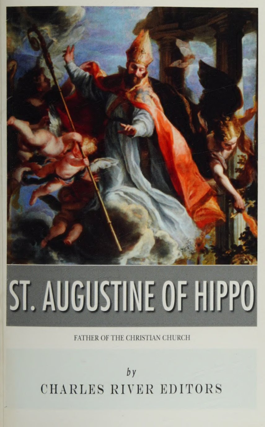 St. Augustine of Hippo: Father of the Christian Church by Charles River Editors book cover