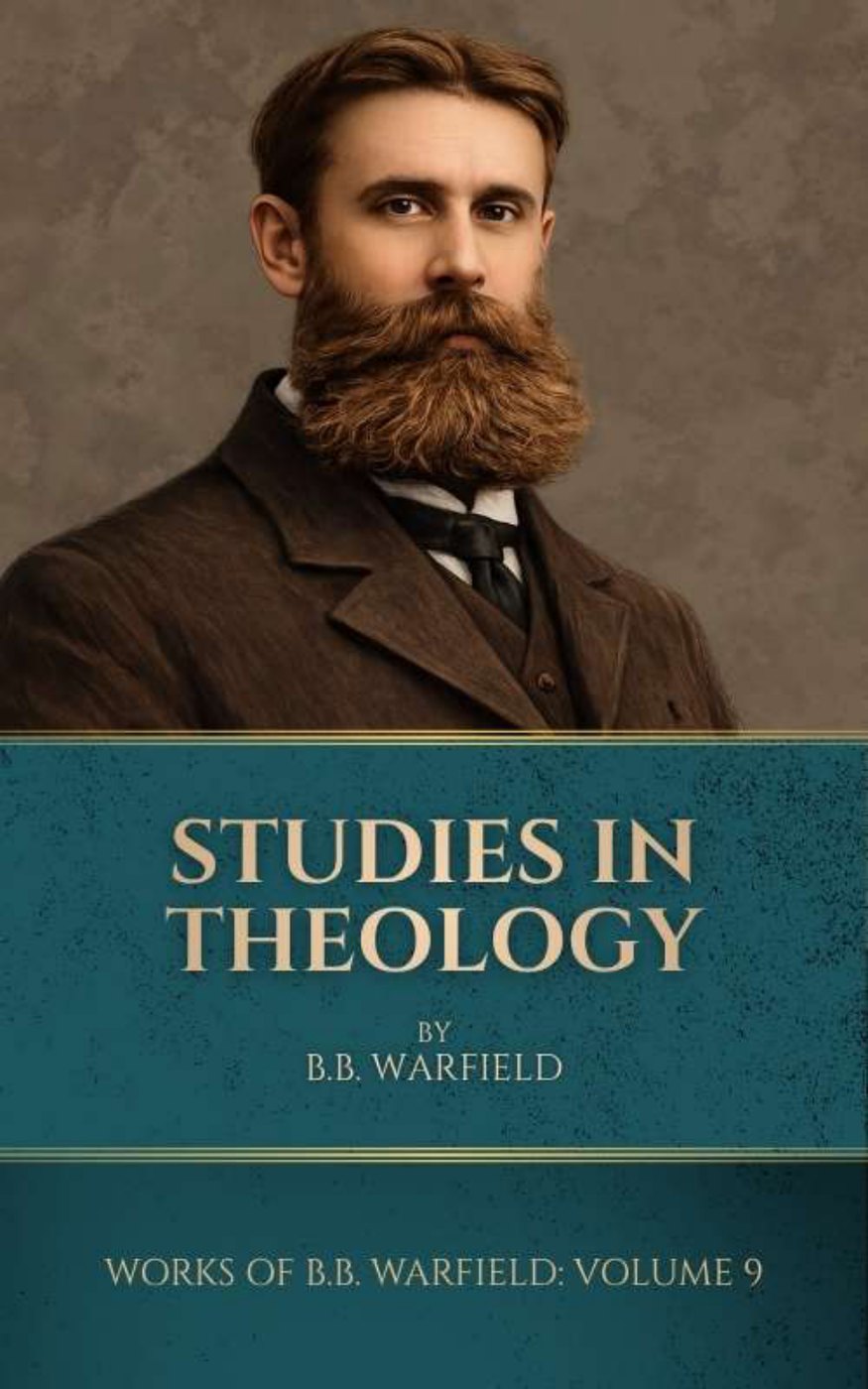 Studies in Theology by B. B. Warfield book cover