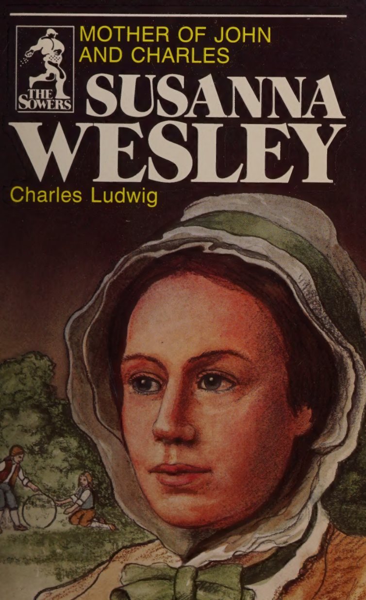 Susanna Wesley, Mother of John and Charles by Charles Ludwig book cover