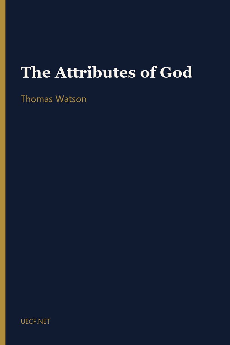 The Attributes of God by Thomas Watson book cover