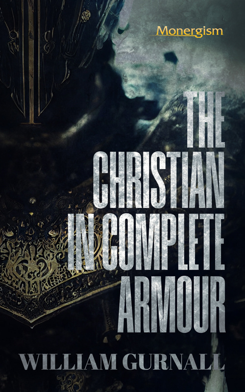 The Christian in Complete Armour - Gurnall by William Gurnall book cover