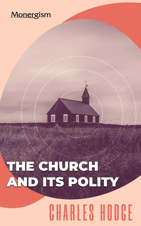 Cover of The Church and its Polity - Hodge