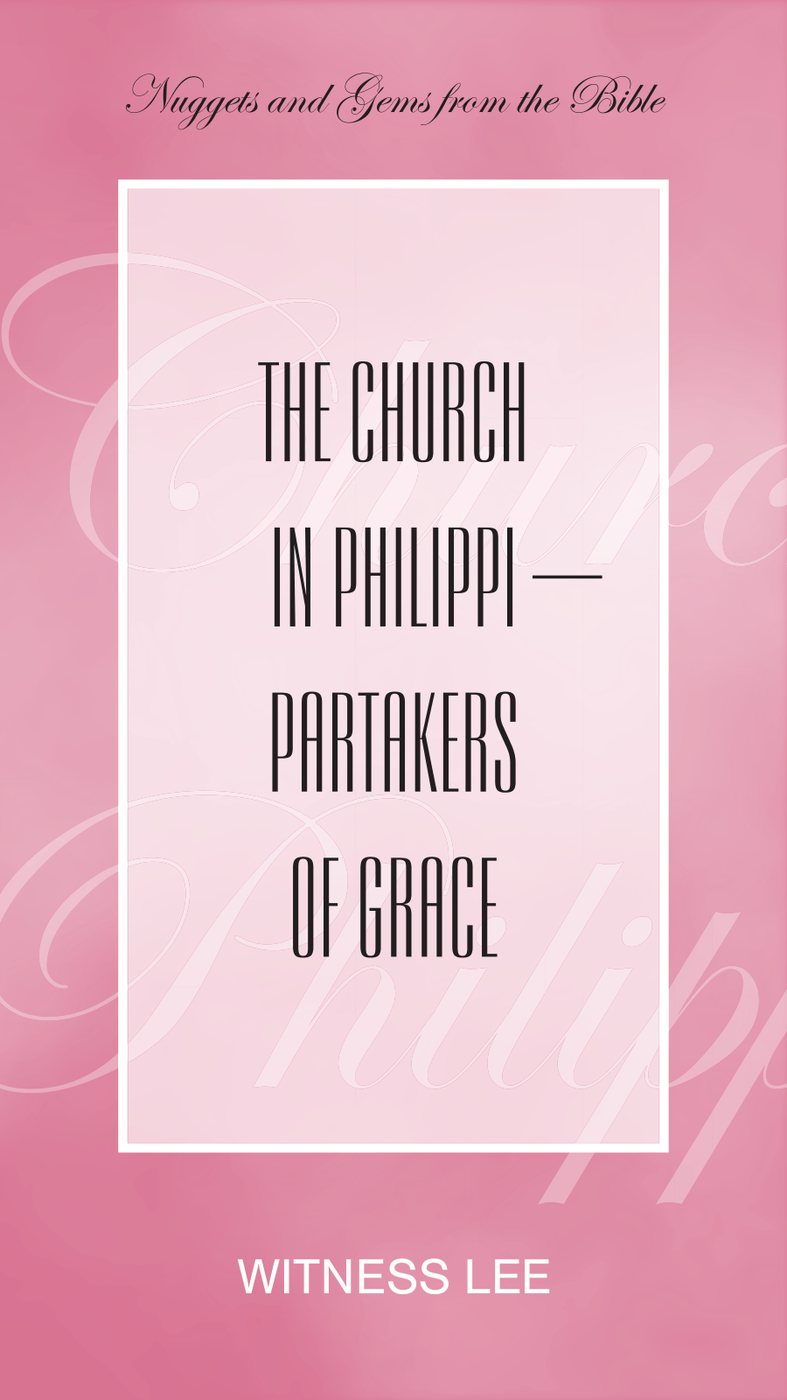 The Church In Philippi Partakers Of Grace by Witness Lee book cover