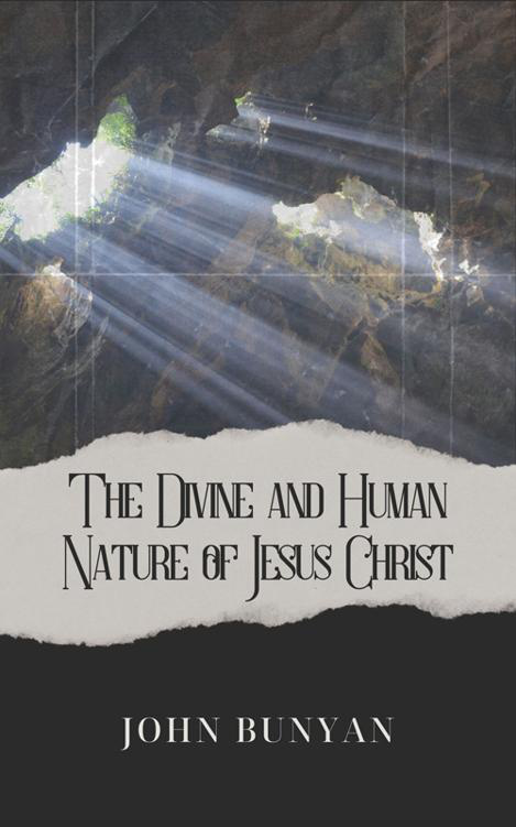 The Divine and Human Nature by John Bunyan book cover