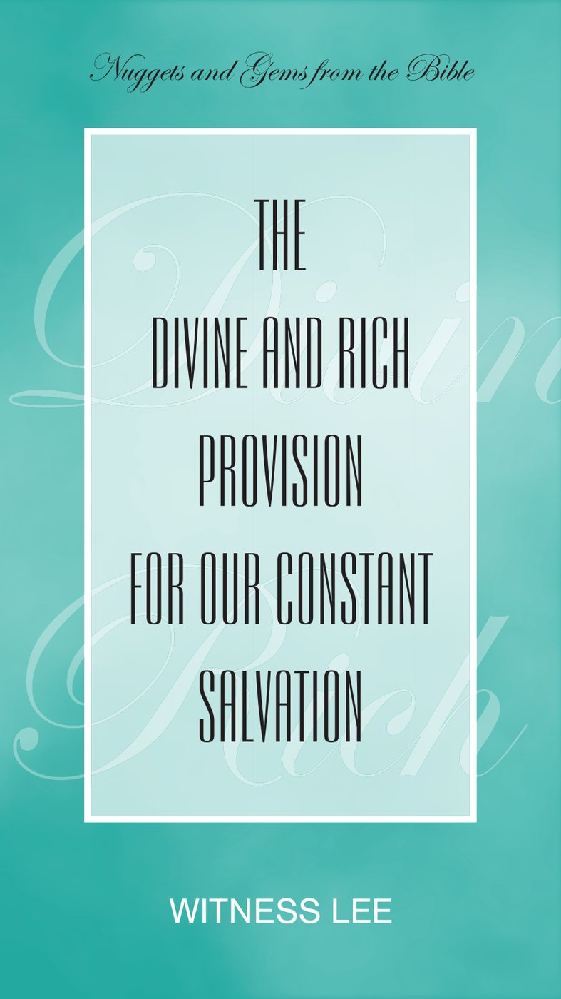 The Divine And Rich Provision For Our Constant Salvation by Witness Lee book cover