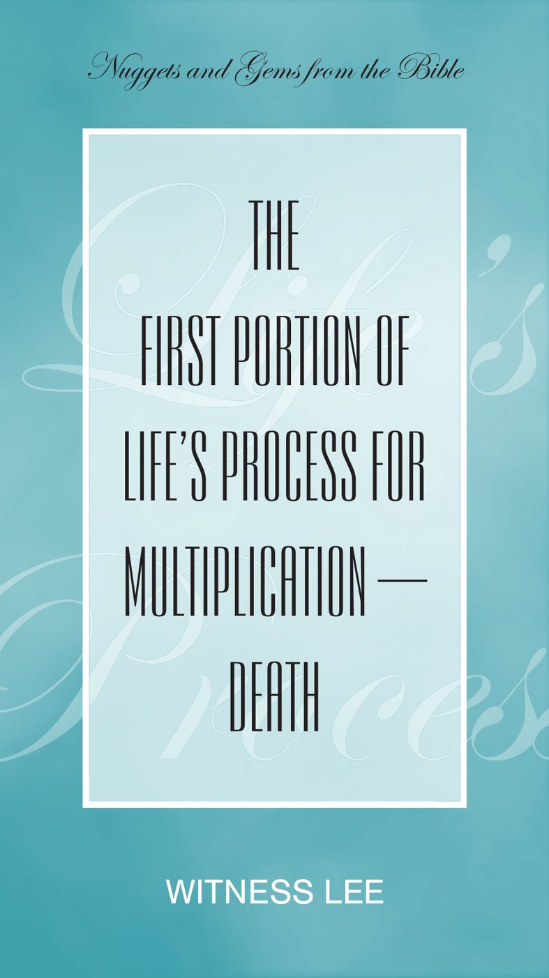 The First Portion Of Lifes Process For Multiplication Death by Witness Lee book cover