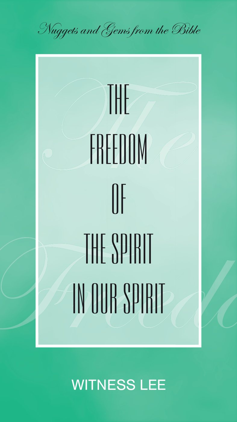 The Freedom Of The Spirit In Our Spirit by Witness Lee book cover