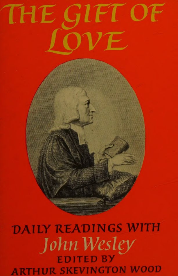 The Gift of Love: Daily Readings with John Wesley by John Wesley book cover