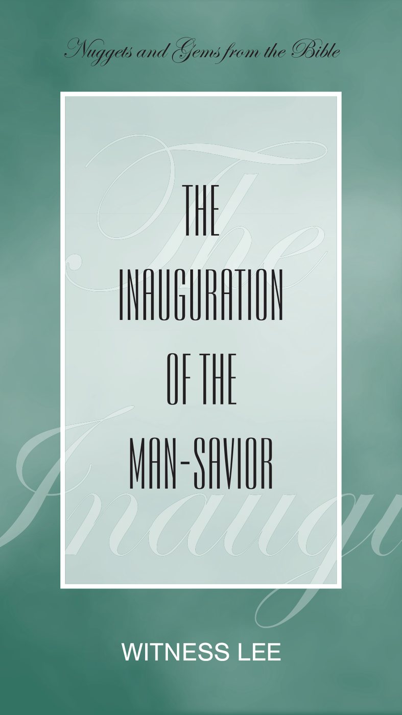 The Inauguration Of The Man Savior by Witness Lee book cover