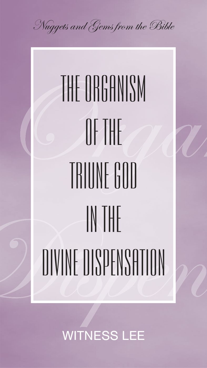 The Organism Of The Triune God In The Divine Dispensation by Witness Lee book cover