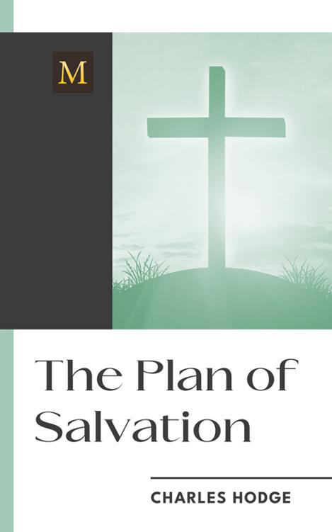 The Plan of Salvation - Hodge by Charles Hodge book cover