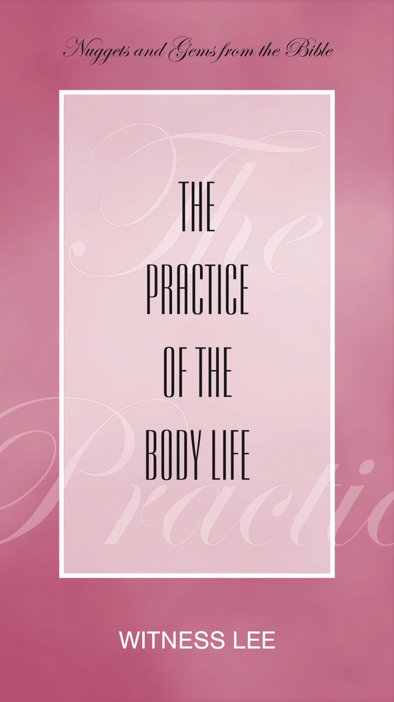 The Practice Of The Body Life by Witness Lee book cover
