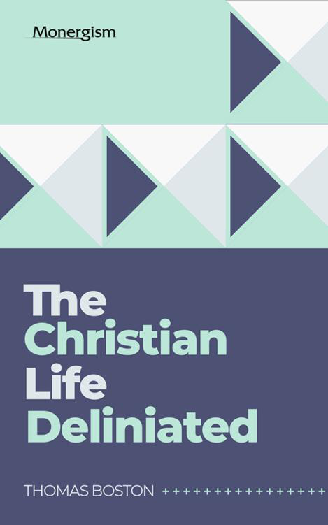 The Christian Life Delineated by Thomas Boston book cover