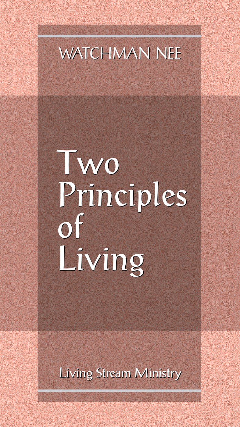 Two Principles Of Living by Watchman Nee book cover