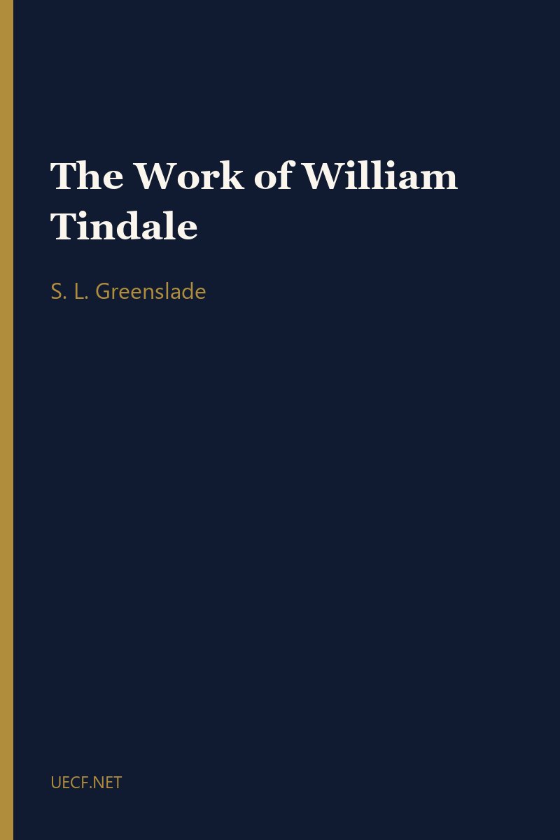 The Work of William Tindale by S. L. Greenslade book cover