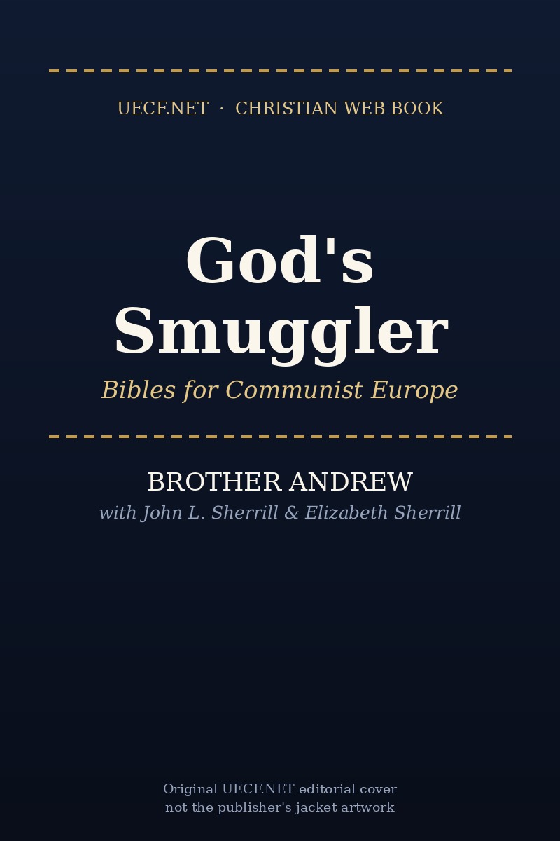 UECF.NET editorial cover for God's Smuggler by Brother Andrew, with John L. Sherrill and Elizabeth Sherrill
