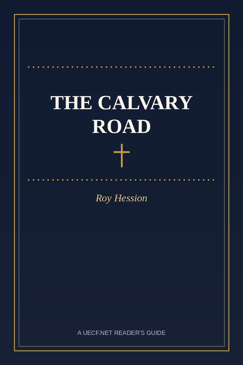 UECF.NET reader's guide cover for The Calvary Road by Roy Hession